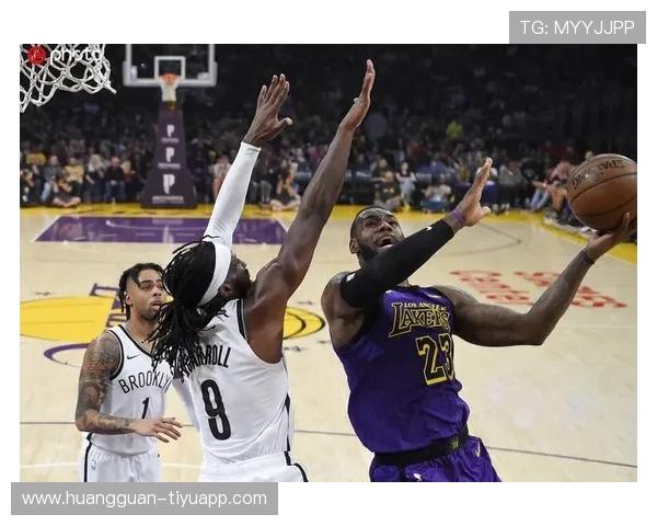 篮网逆转湖人赢得关键胜利 詹姆斯表现仍难阻队伍连败